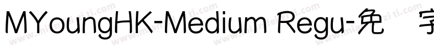MYoungHK-Medium Regu字体转换